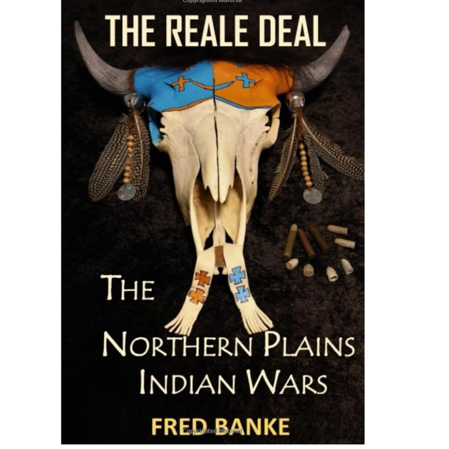 Fred Banke The Northern Plains Indian War Book