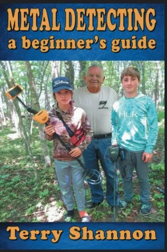 Metal Detecting - A Beginner's Guide (Terry Shannon)